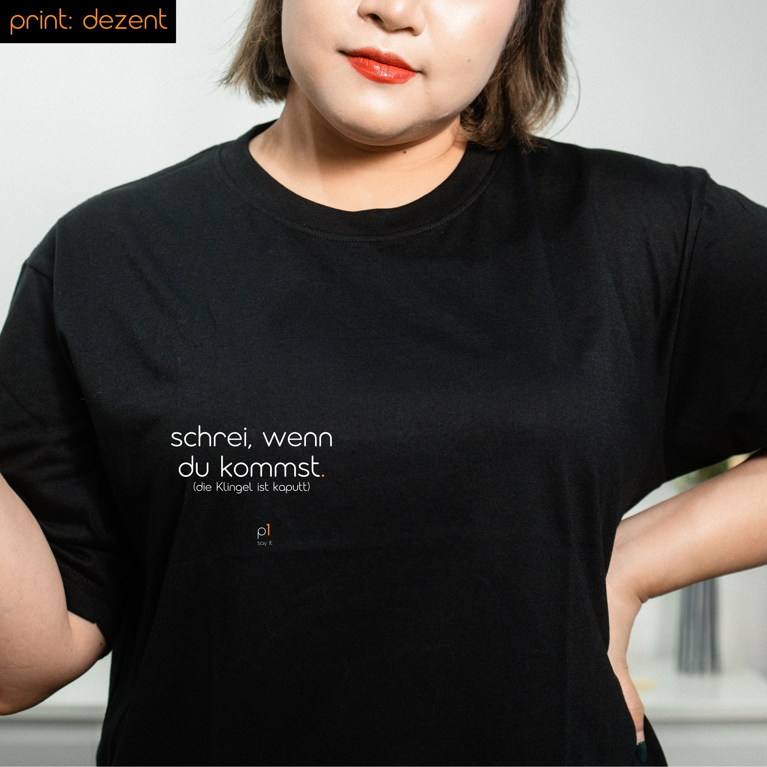 schrei, wenn du kommst. T-Shirt mit lustigem Spruch